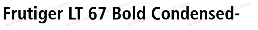 Frutiger LT 67 Bold Condensed字体转换